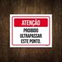 Imagem de Placa Atenção Proibido Ultrapassar Este Ponto 27X35