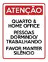 Imagem de Placa Atenção Quarto Home Office Faça Silêncio 18X23