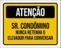 Imagem de Placa Atenção Sr Condômino Nunca Retanha Elevador 36X46