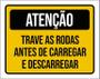 Imagem de Placa Atenção Trave Todas Antes Carregar Descarregar 27X35