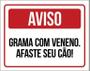 Imagem de Placa Aviso Grama Com Veneno Afaste Seu Cão 18X23