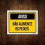 Imagem de Placa Aviso Não Alimente Os Peixes Amarela 18X23 Ml3433 - A