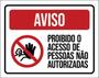 Imagem de Placa Aviso Proibido Acesso Pessoas Não Autorizadas 36X46