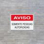 Imagem de Placa Aviso Somente Pessoas Autorizadas 30X20 - S-215 F9E