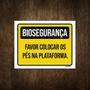 Imagem de Placa Biossegurança - Favor Colocar Pés Na Plataforma 27X35