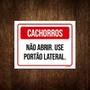 Imagem de Placa Cachorros Não Abrir Use Portão Lateral 18X23