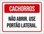 Imagem de Placa Cachorros Não Abrir Use Portão Lateral 36X46