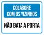 Imagem de Placa Colabore Com Vizinhos Não Bata Porta 18X23