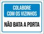 Imagem de Placa Colabore Com Vizinhos Não Bata Porta 27X35