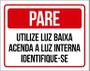 Imagem de Placa Condomínio Pare Utilize Luz Baixa Identifique-Se 18X23