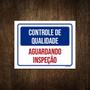 Imagem de Placa Controle De Qualidade Aguardando Inspeção 27X35