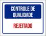 Imagem de Placa Controle De Qualidade Rejeitado 27X35