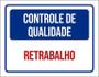 Imagem de Placa Controle De Qualidade Retrabalho 27X35