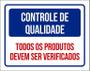 Imagem de Placa Controle De Qualidade Todos Produtos Verificados 18X23