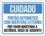 Imagem de Placa Cuidado Portão Automático Abertura Externa 27X35