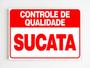 Imagem de Placa de aviso controle de qualidade sucata mdf 20x29 a4