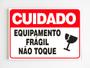 Imagem de Placa de aviso cuidado equipamento frágil não toque mdf