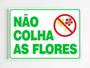 Imagem de Placa de aviso não colha as flores mdf 20x29 a4 jardim