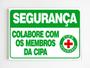 Imagem de Placa de aviso segurança colabore com os membros da cipa mdf