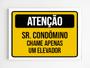 Imagem de Placa de aviso sr condômino chame apenas um elevador mdf A4