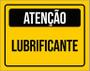 Imagem de Placa De Sinalização - Atenção Cuidado Lubrificante 27X35