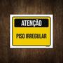 Imagem de Placa De Sinalização - Atenção Cuidado Piso Irregular 18X23