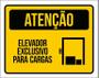 Imagem de Placa De Sinalização Atenção Elevador Exclusivo Cargas 36X46