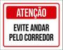 Imagem de Placa De Sinalização - Atenção Evite Andar Corredor 27X35