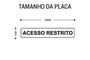 Imagem de Placa de Sinalização Aviso: Acesso Restrito - Não Entre Adesiva, 5x25 cm, Poliestireno (PS)