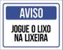 Imagem de Placa De Sinalização - Aviso Jogue O Lixo Na Lixeira 27X35