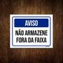 Imagem de Placa De Sinalização - Aviso Não Armene Fora Faixa 36X46