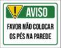 Imagem de Placa De Sinalização - Aviso Não Colocar Pés Parede 27X35