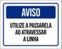 Imagem de Placa De Sinalização - Aviso Utilize Passarela 36X46