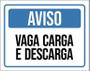 Imagem de Placa De Sinalização Aviso Vaga Carga E Descarga 18X23