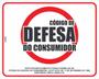 Imagem de  Placa de Sinalização - Código de Proteção e Defesa do Consumidor  Lei CDC  Direitos do Consumidor