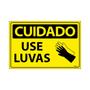 Imagem de Placa De Sinalização Cuidado Use Luvas 30x20 Ecom IA - SC32 F9e