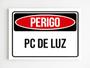 Imagem de Placa de sinalização perigo pc de luz aviso mdf 20x29 a4