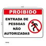 Imagem de Placa de Sinalização Proibido Entrada de Pessoas Não Autorizadas