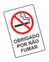 Imagem de Placa de Sinalização Proibido Fumar Obrigado Por Não Fumar