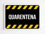 Imagem de Placa de sinalização quarentena mdf 20x29 A4 aviso