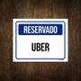 Imagem de Placa De Sinalização - Reservado Uber 27X35