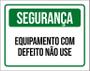 Imagem de Placa De Sinalização - Segurança Equipamento Defeito 36X46