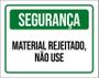 Imagem de Placa De Sinalização - Segurança Material Rejeitado 18X23