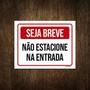 Imagem de Placa De Sinalização - Seja Breve Não Estacione 18X23