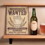 Imagem de Placa Decorativa 20x25 Wanted Procurado Cerveja Bebida Bar Canto do Churrasco