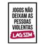 Imagem de Placa Decorativa A4 Engraçada Jogos Não Deixam Pessoas Violentas O Lag Sim Gamer X