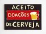 Imagem de Placa decorativa aceito doação de cerveja mdf 20x29 a4