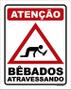 Imagem de Placa Decorativa - Atenção Bêbados Atravessando 18X23