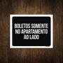 Imagem de Placa Decorativa - Boletos Somente Apartamento Ao Lado 18X23