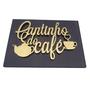 Imagem de Placa decorativa cantinho do café com letras douradas relevo